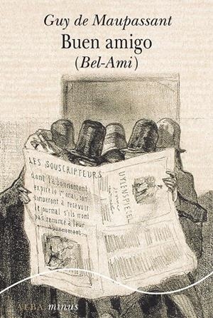 BUEN AMIGO (BEL-AMI) | 9788411781534 | MAUPASSANT, GUY DE | Llibreria Ombra | Llibreria online de Rubí, Barcelona | Comprar llibres en català i castellà online