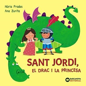 SANT JORDI, EL DRAC I LA PRINCESA | 9788448964986 | PRADAS, NÚRIA | Llibreria Ombra | Llibreria online de Rubí, Barcelona | Comprar llibres en català i castellà online