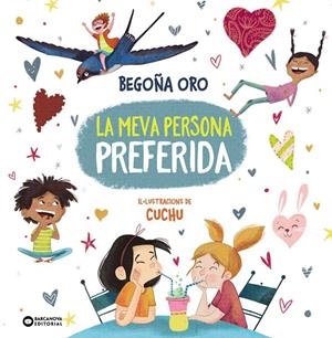 LA MEVA PERSONA PREFERIDA | 9788448965136 | ORO, BEGOÑA | Llibreria Ombra | Llibreria online de Rubí, Barcelona | Comprar llibres en català i castellà online