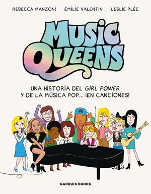 MUSIC QUEENS | 9788419393531 | MANZONI, REBECCA/VALENTIN, ÉMILIE/PLÉE, LESLIE | Llibreria Ombra | Llibreria online de Rubí, Barcelona | Comprar llibres en català i castellà online