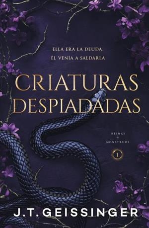 CRIATURAS DESPIADADAS (REINAS Y MONSTRUOS 1) | 9788415955122 | GEISSINGER, J.T. | Llibreria Ombra | Llibreria online de Rubí, Barcelona | Comprar llibres en català i castellà online