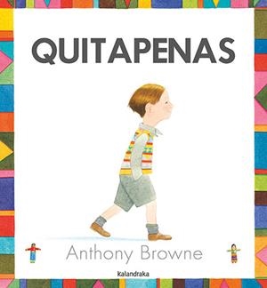 QUITAPENAS | 9788413433295 | BROWNE, ANTHONY | Llibreria Ombra | Llibreria online de Rubí, Barcelona | Comprar llibres en català i castellà online