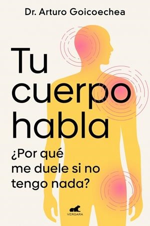 TU CUERPO HABLA | 9788419820556 | GOICOECHEA, DR. ARTURO | Llibreria Ombra | Llibreria online de Rubí, Barcelona | Comprar llibres en català i castellà online