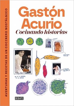 COCINANDO HISTORIAS | 9788410433472 | ACURIO, GASTÓN | Llibreria Ombra | Llibreria online de Rubí, Barcelona | Comprar llibres en català i castellà online