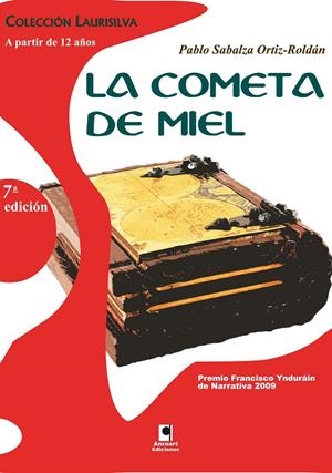 LA COMETA DE MIEL | 9788496887831 | SABALZA ORTIZ-ROLDÁN, PABLO | Llibreria Ombra | Llibreria online de Rubí, Barcelona | Comprar llibres en català i castellà online