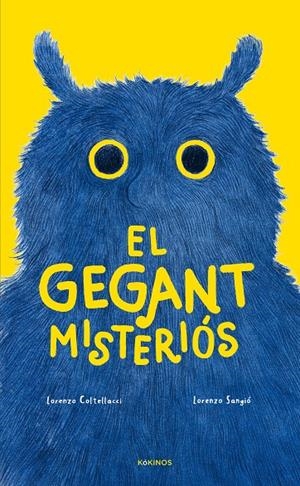 EL GEGANT MISTERIÓS | 9788419475947 | COLTELLACCI, LORENZO | Llibreria Ombra | Llibreria online de Rubí, Barcelona | Comprar llibres en català i castellà online