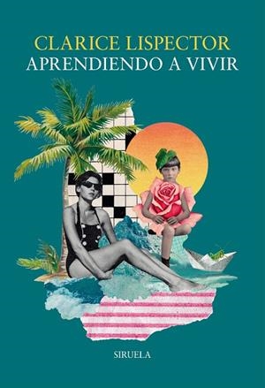 APRENDIENDO A VIVIR | 9788410415836 | LISPECTOR, CLARICE | Llibreria Ombra | Llibreria online de Rubí, Barcelona | Comprar llibres en català i castellà online