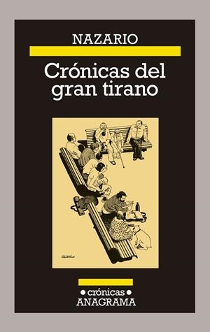 CRÓNICAS DEL GRAN TIRANO | 9788433929334 | LUQUE, NAZARIO | Llibreria Ombra | Llibreria online de Rubí, Barcelona | Comprar llibres en català i castellà online