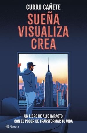 SUEÑA, VISUALIZA, CREA | 9788408299561 | CAÑETE, CURRO | Llibreria Ombra | Llibreria online de Rubí, Barcelona | Comprar llibres en català i castellà online