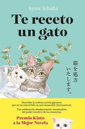 TE RECETO UN GATO | 9788408300502 | ISHIDA, SYOU | Llibreria Ombra | Llibreria online de Rubí, Barcelona | Comprar llibres en català i castellà online