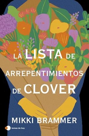 LA LISTA DE ARREPENTIMIENTOS DE CLOVER | 9788410293526 | BRAMMER, MIKKI | Llibreria Ombra | Llibreria online de Rubí, Barcelona | Comprar llibres en català i castellà online