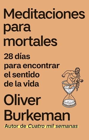 MEDITACIONES PARA MORTALES | 9788411003438 | BURKEMAN, OLIVER | Llibreria Ombra | Llibreria online de Rubí, Barcelona | Comprar llibres en català i castellà online