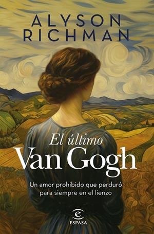 EL ÚLTIMO VAN GOGH | 9788467076103 | RICHMAN, ALYSON | Llibreria Ombra | Llibreria online de Rubí, Barcelona | Comprar llibres en català i castellà online