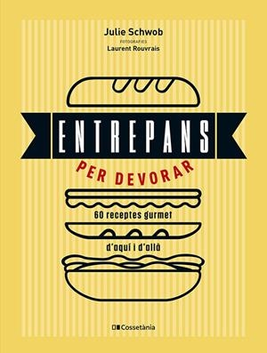 ENTREPANS PER DEVORAR | 9788413564753 | SCHWOB, JULIE | Llibreria Ombra | Llibreria online de Rubí, Barcelona | Comprar llibres en català i castellà online