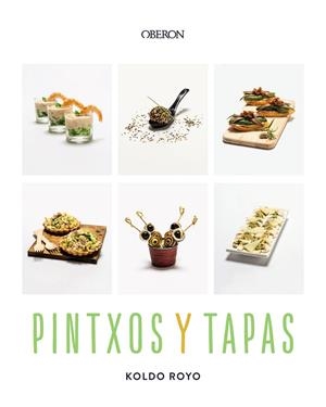 PINTXOS Y TAPAS | 9788441551329 | ROYO, KOLDO | Llibreria Ombra | Llibreria online de Rubí, Barcelona | Comprar llibres en català i castellà online
