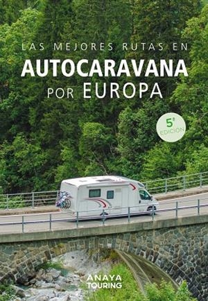 LAS MEJORES RUTAS EN AUTOCARAVANA POR EUROPA | 9788491588788 | KUNTH VERLAG | Llibreria Ombra | Llibreria online de Rubí, Barcelona | Comprar llibres en català i castellà online