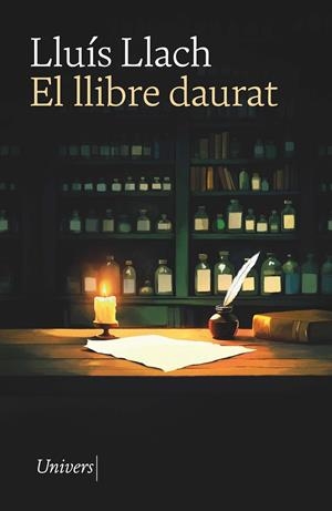 EL LLIBRE DAURAT | 9788419721303 | LLACH I GRANDE, LLUÍS | Llibreria Ombra | Llibreria online de Rubí, Barcelona | Comprar llibres en català i castellà online