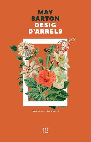 DESIG D'ARRELS | 9788419960337 | SARTON, MAY | Llibreria Ombra | Llibreria online de Rubí, Barcelona | Comprar llibres en català i castellà online