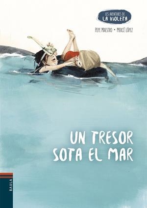 UN TRESOR SOTA EL MAR | 9788447953943 | MAESTRO SARRIÓN, PEPE | Llibreria Ombra | Llibreria online de Rubí, Barcelona | Comprar llibres en català i castellà online