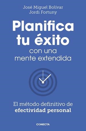 PLANIFICA TU ÉXITO CON UNA MENTE EXTENDIDA | 9788418053061 | BOLÍVAR, JOSÉ MIGUEL/FORTUNY, JORDI | Llibreria Ombra | Llibreria online de Rubí, Barcelona | Comprar llibres en català i castellà online