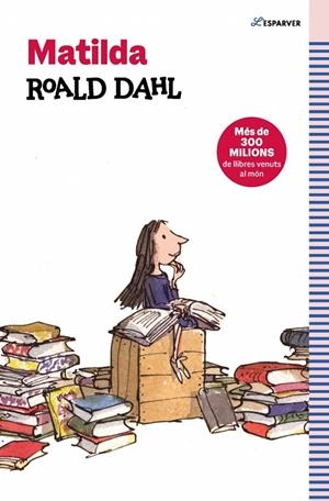 MATILDA (EDICIÓ EN CATALÀ) | 9788410190733 | DAHL, ROALD | Llibreria Ombra | Llibreria online de Rubí, Barcelona | Comprar llibres en català i castellà online