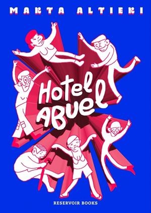 HOTEL ABUEL | 9788410352087 | ALTIERI, MARTA | Llibreria Ombra | Llibreria online de Rubí, Barcelona | Comprar llibres en català i castellà online