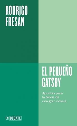 EL PEQUEÑO GATSBY | 9788410433106 | FRESÁN, RODRIGO | Llibreria Ombra | Llibreria online de Rubí, Barcelona | Comprar llibres en català i castellà online