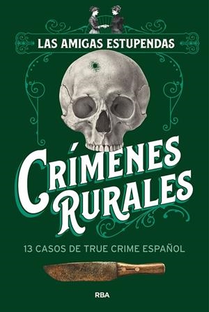 CRÍMENES RURALES | 9788411327831 | LAS AMIGAS ESTUPENDAS/LAS AMIGAS ESTUPENDAS | Llibreria Ombra | Llibreria online de Rubí, Barcelona | Comprar llibres en català i castellà online