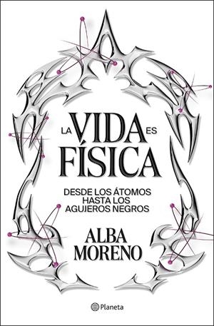 LA VIDA ES FÍSICA | 9788408299554 | MORENO, ALBA | Llibreria Ombra | Llibreria online de Rubí, Barcelona | Comprar llibres en català i castellà online