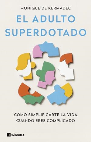 EL ADULTO SUPERDOTADO | 9788411003445 | KERMAC, MONIQUE DE | Llibreria Ombra | Llibreria online de Rubí, Barcelona | Comprar llibres en català i castellà online