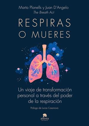 RESPIRAS O MUERES | 9788413444017 | THE BREATH ACT | Llibreria Ombra | Llibreria online de Rubí, Barcelona | Comprar llibres en català i castellà online