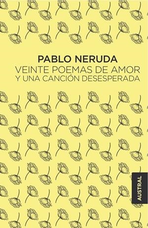 VEINTE POEMAS DE AMOR Y UNA CANCIÓN DESESPERADA | 9788432244445 | NERUDA, PABLO | Llibreria Ombra | Llibreria online de Rubí, Barcelona | Comprar llibres en català i castellà online