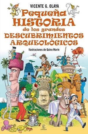 PEQUEÑA HISTORIA DE LOS GRANDES DESCUBRIMIENTOS ARQUEOLÓGICOS | 9788467076165 | G. OLAYA, VICENTE | Llibreria Ombra | Llibreria online de Rubí, Barcelona | Comprar llibres en català i castellà online