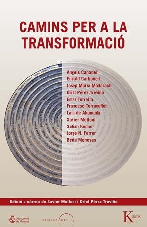 CAMINS PER A LA TRANSFORMACIÓ | 9788411213431 | MELLONI, XAVIER/PÉREZ TREVIÑO, ORIOL | Llibreria Ombra | Llibreria online de Rubí, Barcelona | Comprar llibres en català i castellà online