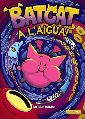 BATCAT. A L'AIGUA! | 9788448965549 | RAMM, MEGGIE | Llibreria Ombra | Llibreria online de Rubí, Barcelona | Comprar llibres en català i castellà online