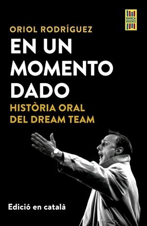 EN UN MOMENTO DADO | 9788448042561 | RODRÍGUEZ, ORIOL | Llibreria Ombra | Llibreria online de Rubí, Barcelona | Comprar llibres en català i castellà online