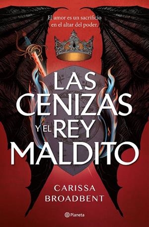 LAS CENIZAS Y EL REY MALDITO | 9788408303619 | BROADBENT, CARISSA | Llibreria Ombra | Llibreria online de Rubí, Barcelona | Comprar llibres en català i castellà online