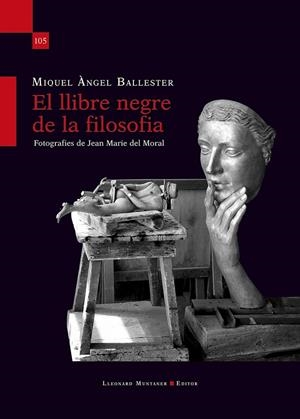 EL LLIBRE NEGRE DE LA FILOSOFIA | 9788410377288 | BALLESTER SALAS, MIQUEL ÀNGEL | Llibreria Ombra | Llibreria online de Rubí, Barcelona | Comprar llibres en català i castellà online