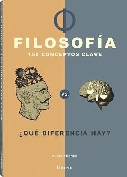 150 CONCEPTOS CLAVE DE FILOSOFIA | 9789464990249 | FERNER, ADAM | Llibreria Ombra | Llibreria online de Rubí, Barcelona | Comprar llibres en català i castellà online