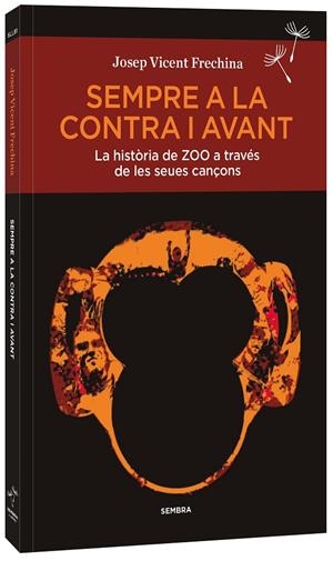 SEMPRE A LA CONTRA I AVANT | 9788410198173 | FRECHINA, JOSEP VICENT | Llibreria Ombra | Llibreria online de Rubí, Barcelona | Comprar llibres en català i castellà online