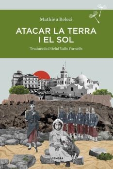ATACAR LA TERRA I EL SOL | 9788410198098 | MATHIEU BELEZI | Llibreria Ombra | Llibreria online de Rubí, Barcelona | Comprar llibres en català i castellà online