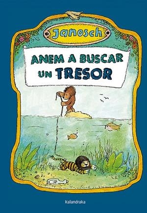 ANEM A BUSCAR UN TRESOR | 9788484648192 | JANOSCH | Llibreria Ombra | Llibreria online de Rubí, Barcelona | Comprar llibres en català i castellà online