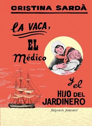 LA VACA, EL MÉDICO Y EL HIJO DEL JARDINERO | 9788419737380 | SARDÀ PÉREZ, CRISTINA | Llibreria Ombra | Llibreria online de Rubí, Barcelona | Comprar llibres en català i castellà online