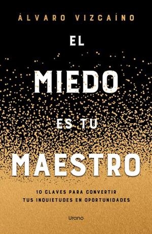 EL MIEDO ES TU MAESTRO | 9788418714849 | VIZCAINO, ÁLVARO | Llibreria Ombra | Llibreria online de Rubí, Barcelona | Comprar llibres en català i castellà online