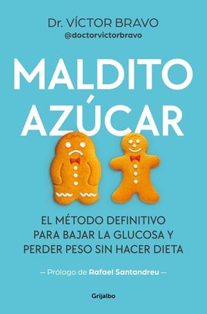 MALDITO AZÚCAR | 9788425369117 | BRAVO (@DOCTORVICTORBRAVO), VÍCTOR | Llibreria Ombra | Llibreria online de Rubí, Barcelona | Comprar llibres en català i castellà online