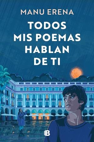 TODOS MIS POEMAS HABLAN DE TI | 9788466681438 | ERENA, MANU | Llibreria Ombra | Llibreria online de Rubí, Barcelona | Comprar llibres en català i castellà online