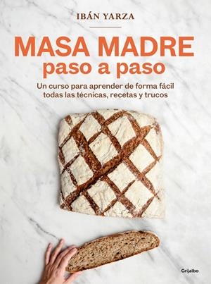 MASA MADRE PASO A PASO | 9788425368363 | YARZA, IBÁN | Llibreria Ombra | Llibreria online de Rubí, Barcelona | Comprar llibres en català i castellà online