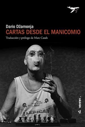 CARTAS DESDE EL MANICOMIO | 9788412619485 | DŽAMONJA, DARIO | Llibreria Ombra | Llibreria online de Rubí, Barcelona | Comprar llibres en català i castellà online