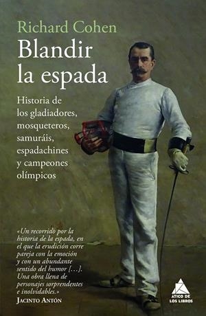 BLANDIR LA ESPADA | 9788419703910 | COHEN, RICHARD | Llibreria Ombra | Llibreria online de Rubí, Barcelona | Comprar llibres en català i castellà online