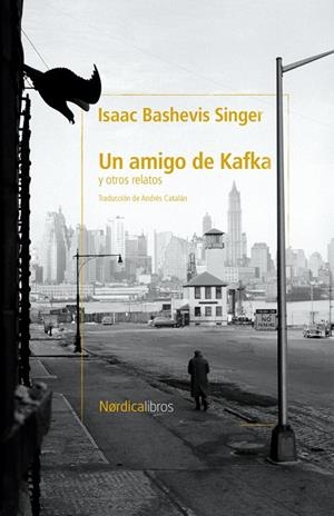 UN AMIGO DE KAFKA Y OTROS CUENTOS | 9791387563103 | BASHEVIS SINGER, ISAAC | Llibreria Ombra | Llibreria online de Rubí, Barcelona | Comprar llibres en català i castellà online